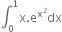 integral subscript 0 superscript 1 straight x. straight e to the power of straight x squared end exponent dx