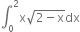 integral subscript 0 superscript 2 straight x square root of 2 minus straight x end root dx