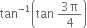 tan to the power of negative 1 end exponent open parentheses tan space fraction numerator 3 straight pi over denominator 4 end fraction close parentheses