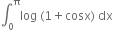 integral subscript 0 superscript straight pi log space left parenthesis 1 plus cosx right parenthesis space dx