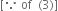 left square bracket because space of space space left parenthesis 3 right parenthesis right square bracket