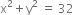 straight x squared plus straight y squared space equals space 32