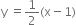 straight y space equals 1 half left parenthesis straight x minus 1 right parenthesis