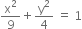 straight x squared over 9 plus straight y squared over 4 space equals space 1