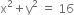 straight x squared plus straight y squared space equals space 16