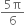 fraction numerator 5 straight pi over denominator 6 end fraction