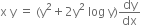 straight x space straight y space equals space left parenthesis straight y squared plus 2 straight y squared space log space straight y right parenthesis dy over dx