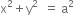 straight x squared plus straight y squared space space equals space straight a squared