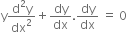 straight y fraction numerator straight d squared straight y over denominator dx squared end fraction plus dy over dx. dy over dx space equals space 0