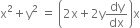 straight x squared plus straight y squared space equals space open parentheses 2 straight x plus 2 straight y dy over dx close parentheses straight x