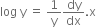 log space straight y space equals space 1 over straight y dy over dx. straight x