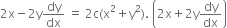 2 straight x minus 2 straight y dy over dx space equals space 2 straight c left parenthesis straight x squared plus straight y squared right parenthesis. space open parentheses 2 straight x plus 2 straight y dy over dx close parentheses