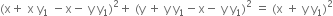 left parenthesis straight x plus space straight x space straight y subscript 1 space minus straight x minus space straight y space straight y subscript 1 right parenthesis squared plus space left parenthesis straight y space plus space straight y space straight y subscript 1 minus straight x minus space straight y space straight y subscript 1 right parenthesis squared space equals space left parenthesis straight x space plus space straight y space straight y subscript 1 right parenthesis squared