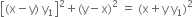 open square brackets left parenthesis straight x minus straight y right parenthesis space straight y subscript 1 close square brackets squared plus left parenthesis straight y minus straight x right parenthesis squared space equals space left parenthesis straight x plus straight y space straight y subscript 1 right parenthesis squared