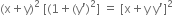 left parenthesis straight x plus straight y right parenthesis squared space left square bracket left parenthesis 1 plus left parenthesis straight y apostrophe right parenthesis squared right square bracket space equals space left square bracket straight x plus straight y space straight y apostrophe right square bracket squared