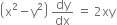 open parentheses straight x squared minus straight y squared close parentheses space dy over dx space equals space 2 xy