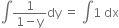 integral fraction numerator 1 over denominator 1 minus straight y end fraction dy space equals space integral 1 space dx