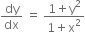 dy over dx space equals space fraction numerator 1 plus straight y squared over denominator 1 plus straight x squared end fraction