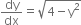 dy over dx equals square root of 4 minus straight y squared end root