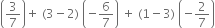 open parentheses 3 over 7 close parentheses plus space left parenthesis 3 minus 2 right parenthesis space open parentheses negative 6 over 7 close parentheses space plus space left parenthesis 1 minus 3 right parenthesis space open parentheses negative 2 over 7 close parentheses