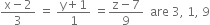 fraction numerator straight x minus 2 over denominator 3 end fraction space equals space fraction numerator straight y plus 1 over denominator 1 end fraction space equals fraction numerator straight z minus 7 over denominator 9 end fraction space space are space 3 comma space 1 comma space 9