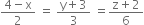 fraction numerator 4 minus straight x over denominator 2 end fraction space equals space fraction numerator straight y plus 3 over denominator 3 end fraction space equals fraction numerator straight z plus 2 over denominator 6 end fraction