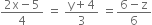 fraction numerator 2 straight x minus 5 over denominator 4 end fraction space equals space fraction numerator straight y plus 4 over denominator 3 end fraction space equals fraction numerator 6 minus straight z over denominator 6 end fraction