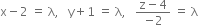 straight x minus 2 space equals space straight lambda comma space space space straight y plus 1 space equals space straight lambda comma space space space fraction numerator straight z minus 4 over denominator negative 2 end fraction space equals space straight lambda