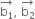 stack straight b subscript 1 with rightwards arrow on top comma space stack straight b subscript 2 with rightwards arrow on top