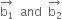 stack straight b subscript 1 with rightwards arrow on top space space and space space stack straight b subscript 2 with rightwards arrow on top