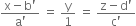 fraction numerator straight x minus straight b apostrophe over denominator straight a apostrophe end fraction space equals space straight y over 1 space equals space fraction numerator straight z minus straight d apostrophe over denominator straight c apostrophe end fraction