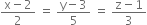 fraction numerator straight x minus 2 over denominator 2 end fraction space equals space fraction numerator straight y minus 3 over denominator 5 end fraction space equals space fraction numerator straight z minus 1 over denominator 3 end fraction