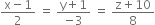 fraction numerator straight x minus 1 over denominator 2 end fraction space equals space fraction numerator straight y plus 1 over denominator negative 3 end fraction space equals space fraction numerator straight z plus 10 over denominator 8 end fraction