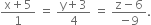 fraction numerator straight x plus 5 over denominator 1 end fraction space equals space fraction numerator straight y plus 3 over denominator 4 end fraction space equals space fraction numerator straight z minus 6 over denominator negative 9 end fraction.