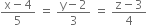 fraction numerator straight x minus 4 over denominator 5 end fraction space equals space fraction numerator straight y minus 2 over denominator 3 end fraction space equals space fraction numerator straight z minus 3 over denominator 4 end fraction