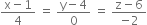 fraction numerator straight x minus 1 over denominator 4 end fraction space equals space fraction numerator straight y minus 4 over denominator 0 end fraction space equals space fraction numerator straight z minus 6 over denominator negative 2 end fraction