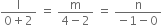 fraction numerator straight l over denominator 0 plus 2 end fraction space equals space fraction numerator straight m over denominator 4 minus 2 end fraction space equals space fraction numerator straight n over denominator negative 1 minus 0 end fraction