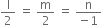 straight l over 2 space equals space straight m over 2 space equals space fraction numerator straight n over denominator negative 1 end fraction