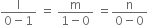 fraction numerator straight l over denominator 0 minus 1 end fraction space equals space fraction numerator straight m over denominator 1 minus 0 end fraction space equals fraction numerator straight n over denominator 0 minus 0 end fraction