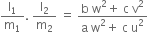 straight l subscript 1 over straight m subscript 1. space straight l subscript 2 over straight m subscript 2 space equals space fraction numerator straight b space straight w squared plus space straight c space straight v squared over denominator straight a space straight w squared plus space straight c space straight u squared end fraction