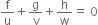 straight f over straight u plus straight g over straight v plus straight h over straight w equals space 0