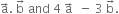 straight a with rightwards arrow on top. space straight b with rightwards arrow on top space and space 4 space straight a with rightwards arrow on top space space minus space 3 space straight b with rightwards arrow on top.