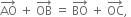 AO with rightwards arrow on top space plus space OB with rightwards arrow on top space equals space BO with rightwards arrow on top space plus space OC with rightwards arrow on top comma space