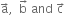 straight a with rightwards arrow on top comma space space straight b with rightwards arrow on top space and space straight c with rightwards arrow on top