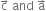 straight c with rightwards arrow on top space and space straight a with rightwards arrow on top