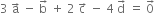 3 space straight a with rightwards arrow on top space minus space straight b with rightwards arrow on top space plus space 2 space straight c with rightwards arrow on top space minus space 4 space straight d with rightwards arrow on top space equals space 0 with rightwards arrow on top