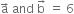 straight a with rightwards arrow on top space and space straight b with rightwards arrow on top space equals space 6