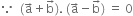 because space space left parenthesis straight a with rightwards arrow on top plus straight b with rightwards arrow on top right parenthesis. space left parenthesis straight a with rightwards arrow on top minus straight b with rightwards arrow on top right parenthesis space equals space 0