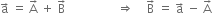 straight a with rightwards arrow on top space equals space straight A with rightwards arrow on top space plus space straight B with rightwards arrow on top space space space space space space space space space space space space space space space space space rightwards double arrow space space space space straight B with rightwards arrow on top space equals space straight a with rightwards arrow on top space minus space straight A with rightwards arrow on top