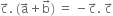 straight c with rightwards arrow on top. space left parenthesis straight a with rightwards arrow on top plus straight b with rightwards arrow on top right parenthesis space equals space minus straight c with rightwards arrow on top. space straight c with rightwards arrow on top